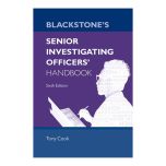 Blackstone's Senior Investigating Officers' Handbook - 6th Edition