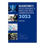Blackstone's Police Sergeants' & Inspectors' Mock Examination Paper 2023