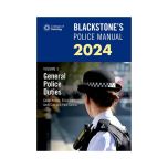 Blackstone's Police Manual Volume 3: General Police Duties 2024