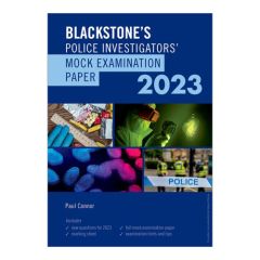 Blackstone's Police Investigators' Mock Examination Paper 2023