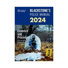Blackstone's Police Manual Volume 2: Evidence and Procedure 2024