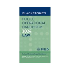 Blackstone's Police Operational Handbook 2024: Law
