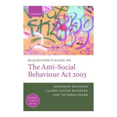 Blackstone's Guide to Anti-Social Behaviour Act 2003