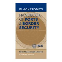 Blackstone's Handbook of Ports & Border Security